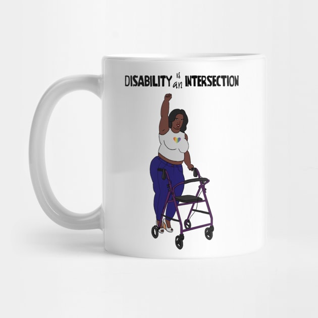 Disability Is An Intersection Walker by Dissent Clothing